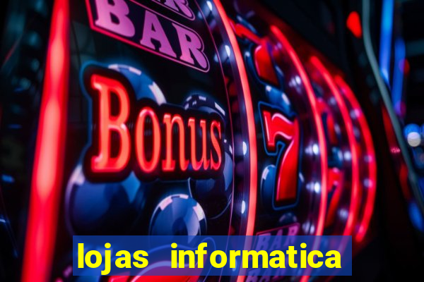 lojas informatica em recife